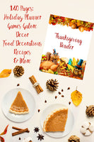 
              Printable Thanksgiving Binder. 140 pages of fabulous Thanksgiving content, including holiday planner, games (maze, treasure hunt, scavenger hunt, bingo, and more), decor, food & drink decorations, recipes, & more.  
            